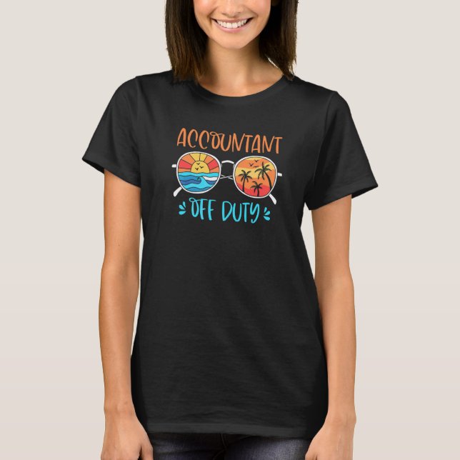 Retro Sunset Sunglasses Accountant Off Duty Summer T-Shirt (Front)