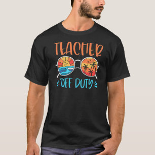 Retro Sunset Sunglasses Teacher Off Duty Summer Te T-Shirt