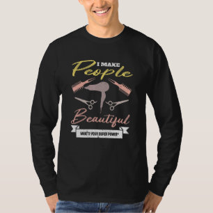 Retro Superpower Hairdresser Hair Stylist Humour f T-Shirt