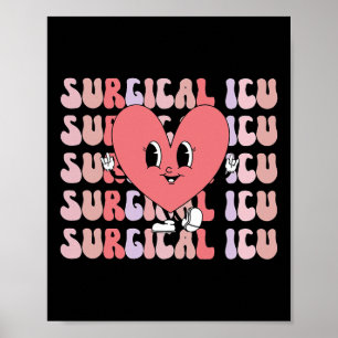 Retro Surgical Icu Nurse Heart Valentine Day Cvicu Poster