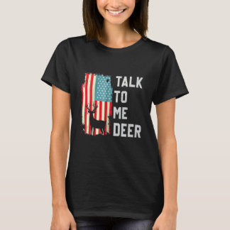 Retro Talk To Me Deer Usa America Flag Proud Vinta T-Shirt