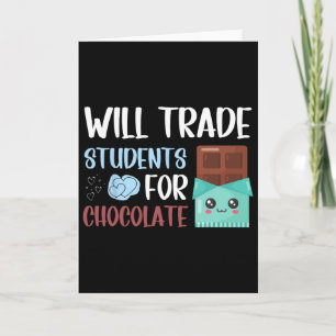 Retro Teacher Valentine Will Trade Students For Ch Card