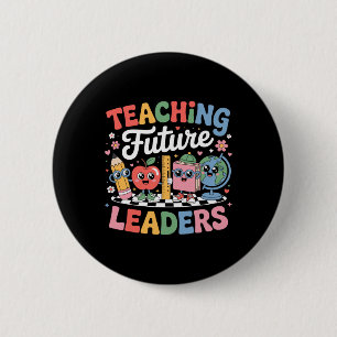 Retro Teaching Future Leaders Fun Back To School T 2 Inch Round Button