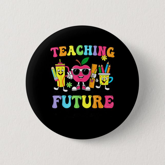 Retro Teaching Future Leaders Groovy Teacher Back 2 Inch Round Button (Front)