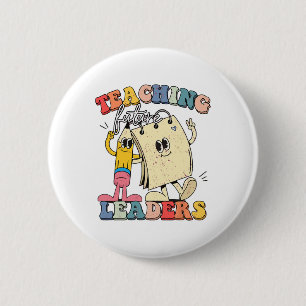 Retro Teaching Future Leaders Groovy Teacher Back 2 Inch Round Button