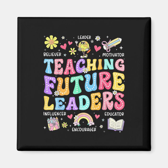 Retro Teaching Future Leaders Groovy Teacher Back  Magnet (Front)