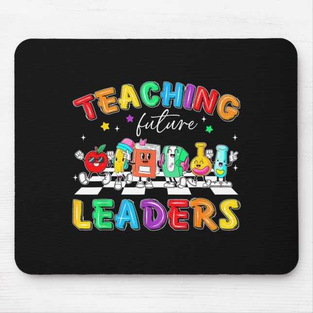 Retro Teaching Future Leaders Groovy Teacher Back  Mouse Pad (Front)
