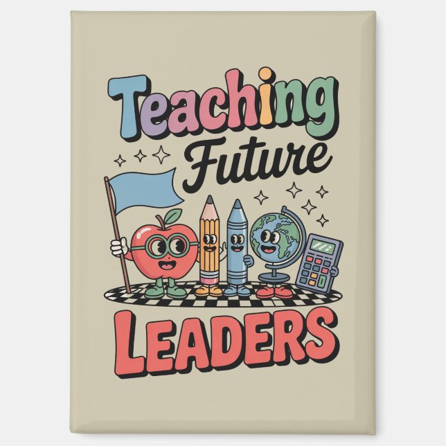 Retro Teaching Future Leaders Groovy Teacher Magnet (Front)