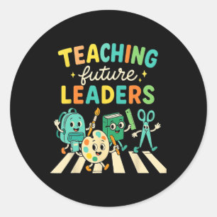 Retro Teaching Future Leaders Teacher Back To Scho Classic Round Sticker
