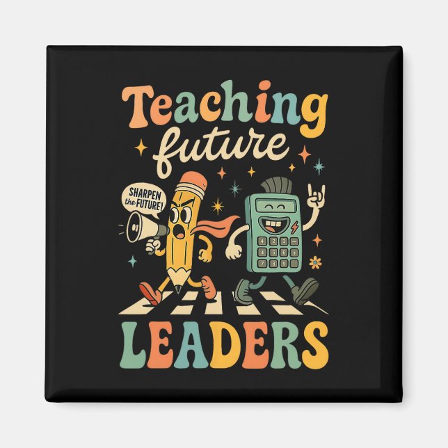 Retro Teaching Future Leaders Teacher Back To Scho Magnet (Front)