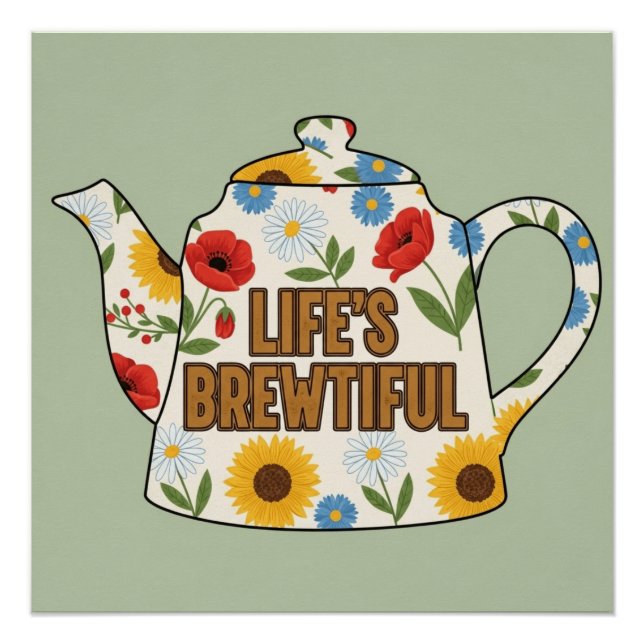 Retro teapot life's brewtiful design poster (Front)