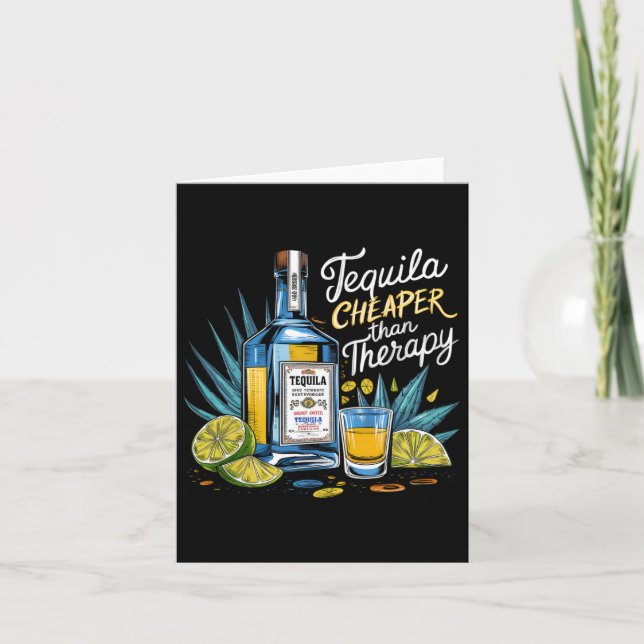 Retro Tequila Drinking Tequila Cheaper Than A Ther Card (Front)