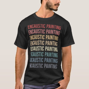 Retro Text Encaustic Eainting T-Shirt