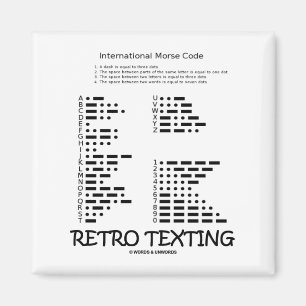 Retro Texting (Internatonal Morse Code) Magnet