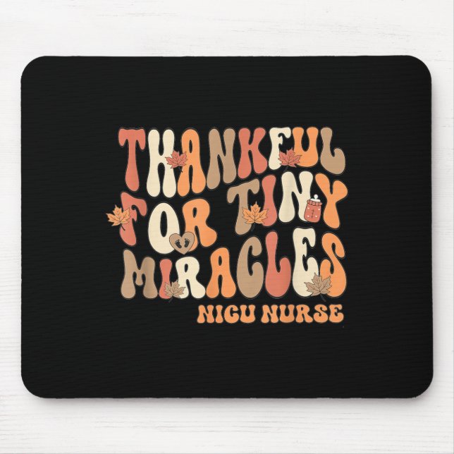 Retro Thankful For Tiny Miracles Thanksgiving Nicu Mouse Pad (Front)