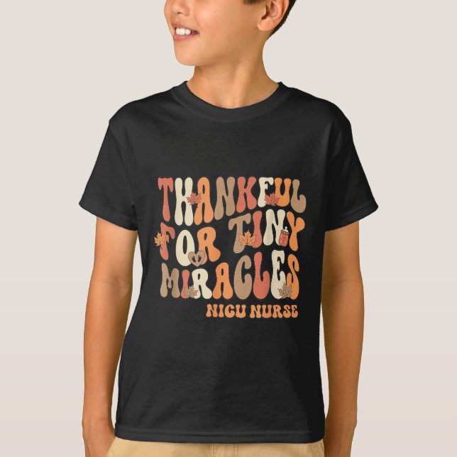 Retro Thankful For Tiny Miracles Thanksgiving Nicu T-Shirt (Front)