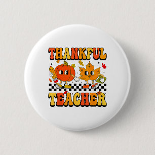 Retro Thankful Teacher Groovy Thanksgiving Fall Wo 2 Inch Round Button