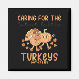 Retro Thanksgiving Mother Baby Nurse Stpartum Mate Magnet