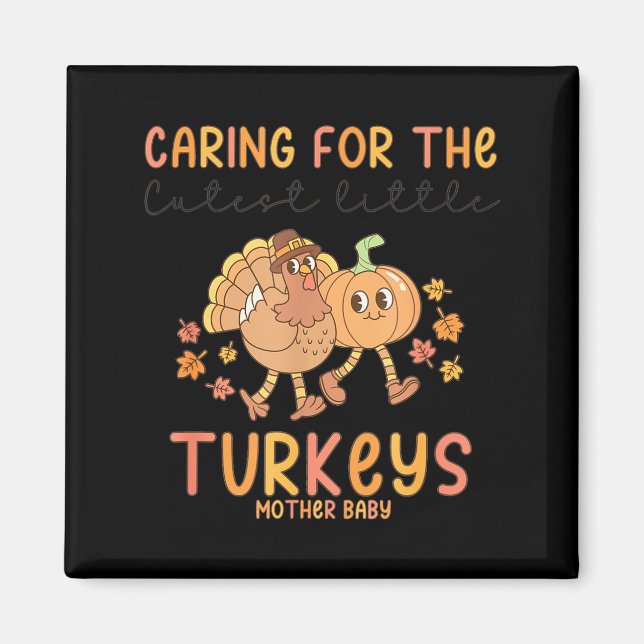 Retro Thanksgiving Mother Baby Nurse Stpartum Mate Magnet (Front)