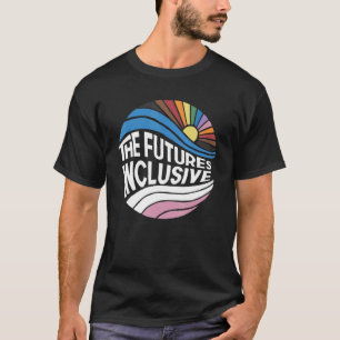 Retro The Future Is Inclusive Lgbt Flag Gay Pride  T-Shirt