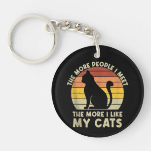 Retro The More People I Meet The More I Like My Ca Keychain