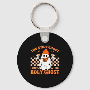 Retro The Only Ghost I Know Is The Holy Christian  Keychain
