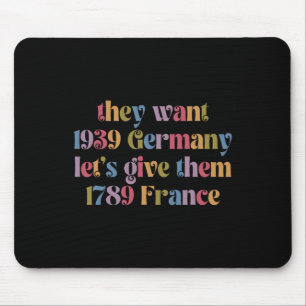 Retro They Want 19&#; Germany Let's Give Them 178 Mouse Pad