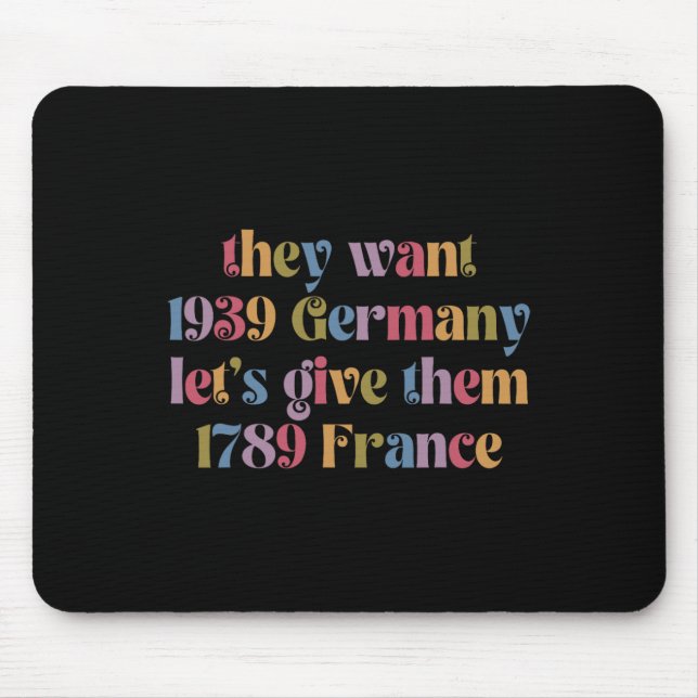 Retro They Want 19&#  Germany Let's Give Them 178 Mouse Pad (Front)