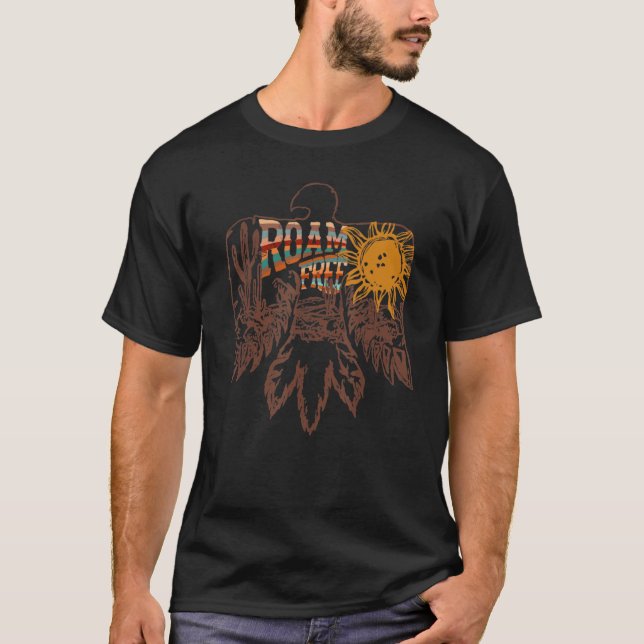 Retro Thunderbird Desert Cactus Roam Free Western  T-Shirt (Front)