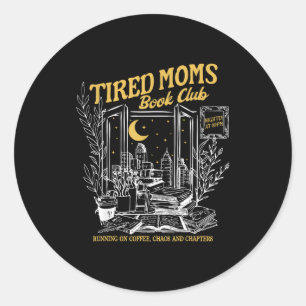 Retro tired moms book club bookish booktrovert classic round sticker
