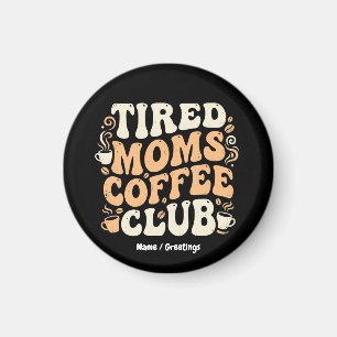 Retro Tired Moms Coffee Club Vintage Aesthetic Magnet