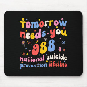 Retro Tomorrow Needs You 988 Suicide Prevention Aw Mouse Pad