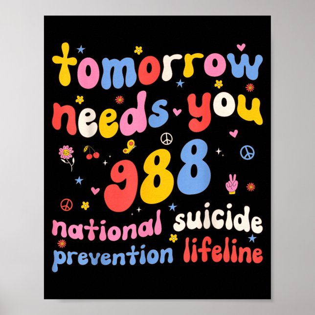Retro Tomorrow Needs You 988 Suicide Prevention Aw Poster (Front)