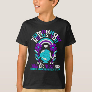 Retro Tomorrow Needs You 988 Suicide Prevention Aw T-Shirt