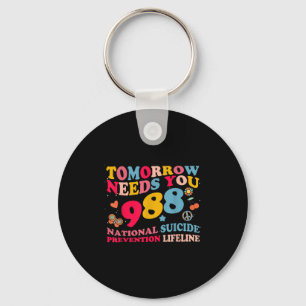 Retro Tomorrow Needs You 988 Suicide Prevention  Keychain