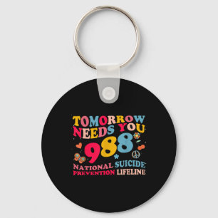 Retro Tomorrow Needs You 988 Suicide Prevention  Keychain