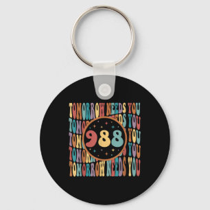Retro Tomorrow Needs You Sunshine 988 Suicide Prev Keychain