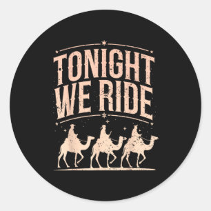 Retro Tonight We Ride Three Wise Men Christmas Nat Classic Round Sticker