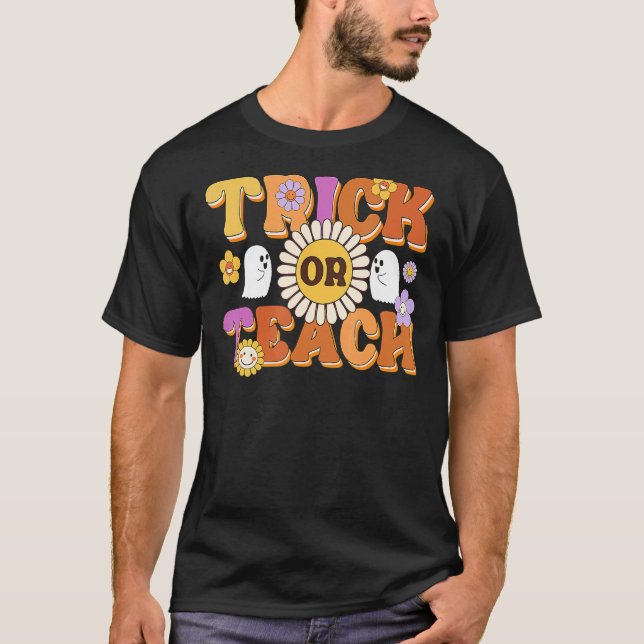 Retro Trick Or Teach Ghost Teacher Halloween Costu T-Shirt (Front)