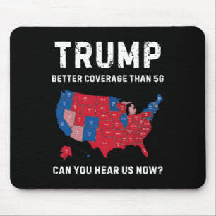 Retro Trump Better Coverage Than 5g Can You Hear U Mouse Pad