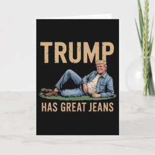 Retro Trump Has Great Jeans Funny Meme  Card
