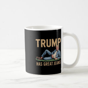 Retro Trump Has Great Jeans Funny Meme  Coffee Mug