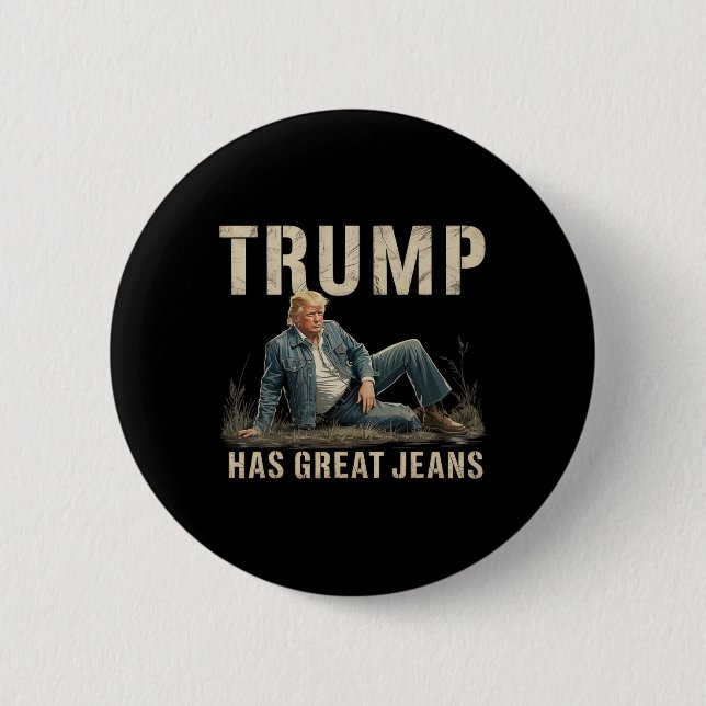 Retro Trump Has Great Jeans Meme  2 Inch Round Button (Front)