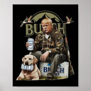 Retro Trump Hunting Deer Funny Beer Drinking Beer  Poster