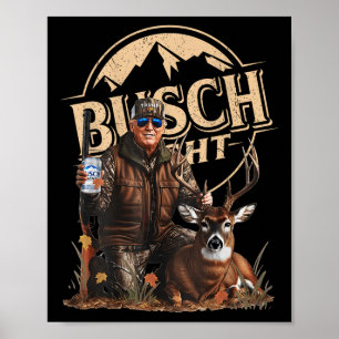 Retro Trump Hunting Deer Funny Beer Drinking Poster