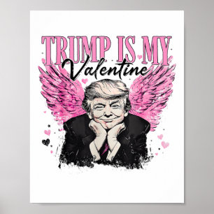 Retro Trump Is My Valentine Trump Valentine's Day Poster