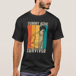 Retro Tummy Ache Survivor   Saying T-Shirt