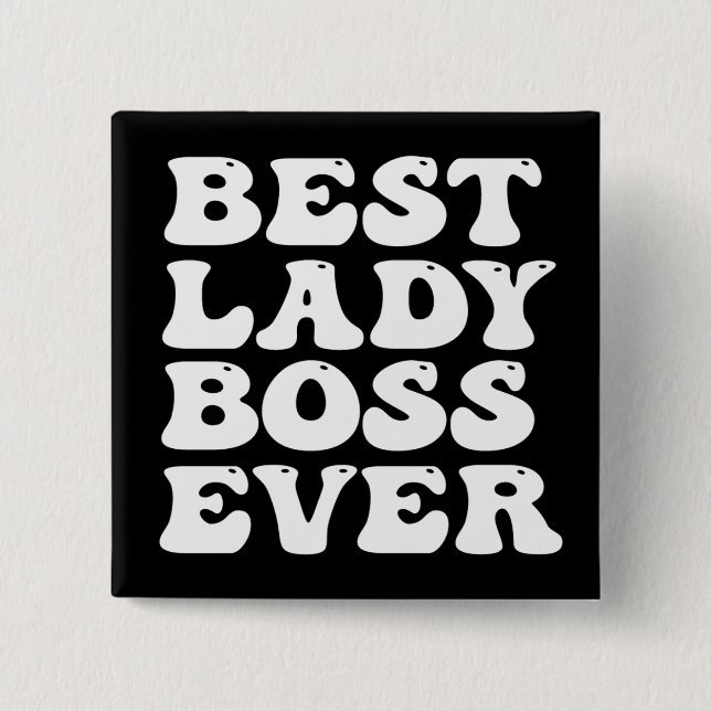 Retro Type Best Lady Boss Ever Button (Front)