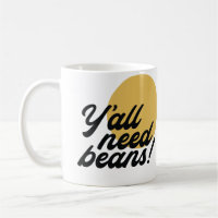 Retro Type 'Y'all Need Beans' Bean Protocol