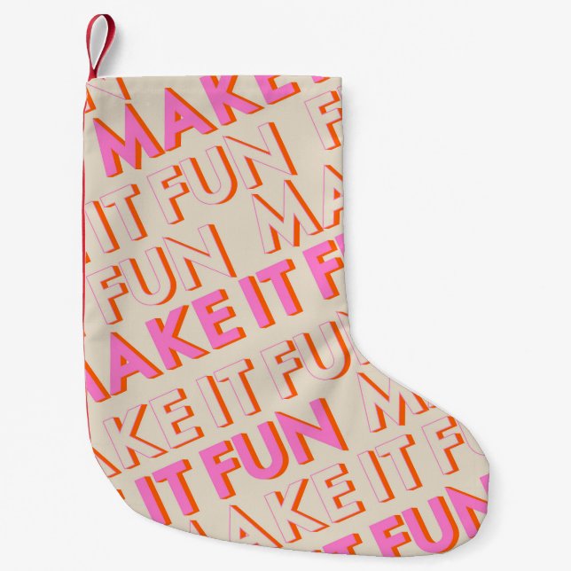 Retro typography, diagonal, 'Make It Fun'. Small Christmas Stocking (Front)